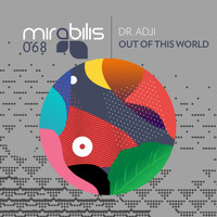 DR. ADJI - Out of This World