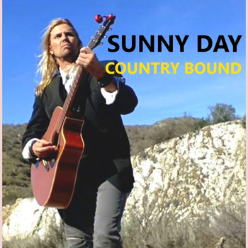 Sunny Day - Country Bound - Single