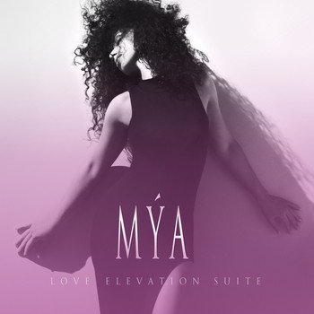 Mya - Love Elevation Suite