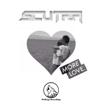 Scutra - More Love