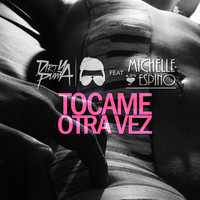 Dirty Puma featuring Michelle Espino - Tocame Otra Vez