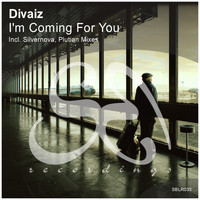 Divaiz - I'm Coming For You