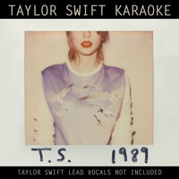 Taylor Swift - Taylor Swift Karaoke: 1989