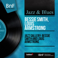 Bessie Smith, Louis Armstrong - Jazz Gallery: Bessie Smith and Louis Armstrong