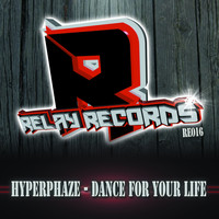 Hyperphaze - Dance For Your Life