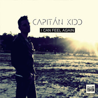 Capitan Kidd - I Can Feel Again