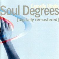 Camelle Hinds - Soul Degrees [Digitally Remastered]