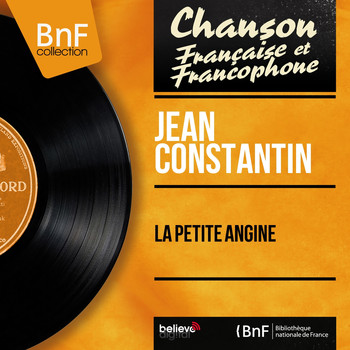 Jean Constantin - La petite angine