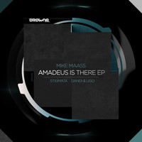 Mike Maass - Amadeus Is There EP