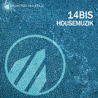 14BIS - Housemuzik