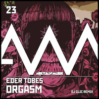 Eder Tobes - Orgasm (Explicit)