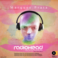 Marques Prata - Radiohead (Feiern bis zum Morgengrauen)