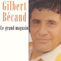 Gilbert Bécaud - Le grand magasin