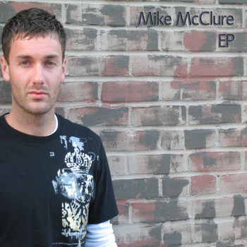 Mike McClure - Mike McClure EP