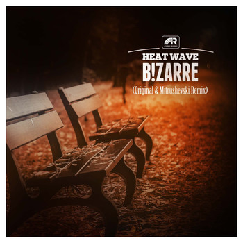 B!zarre - Heat Wave