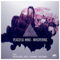 Peaceful Mind - Whispering