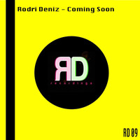 Rodri Deniz - Coming Soon