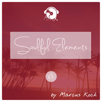 Marcus Koch - Soulful Elements, Vol. 3