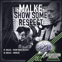 Malke - Show Some Respect