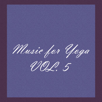 Various Artists - Music for Yoga, Vol. 5