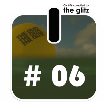 Various Artists - ON # 6 Compiled By The Glitz (Explicit)