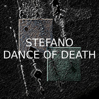Stefano - Dance of Death (Explicit)