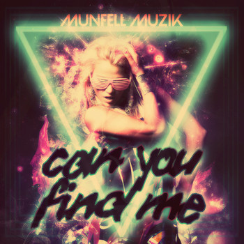 Munfell Muzik - Can You Find Me