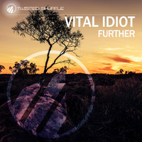Vital Idiot - Further