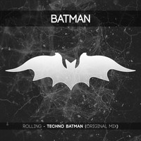 RollinG - Techno Batman