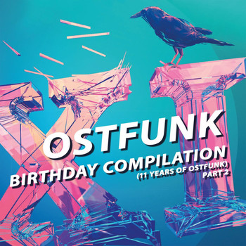 Various Artists - Ostfunk Birthday Compilation (11 Years of Ostfunk), Pt. 2