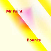 Mr Paint - Bounce