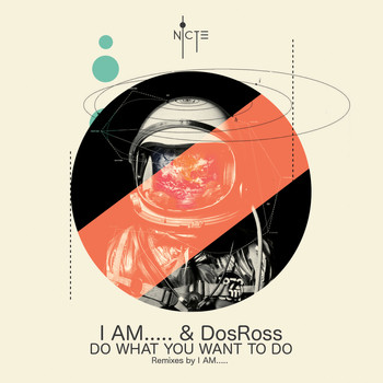 I AM..... & DosRoss - Do What You Want to Do