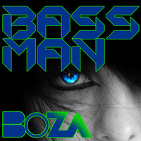 Boza - Bass Man