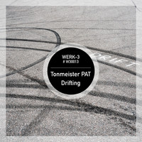 Tonmeister PAT - Drifting