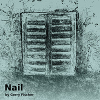Gerry Fischer - Nail