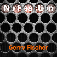 Gerry Fischer - No Reaction