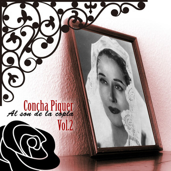 Concha Piquer - Al Son de la Copla, Vol. 2