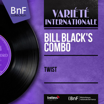 Bill Black's Combo - Twist