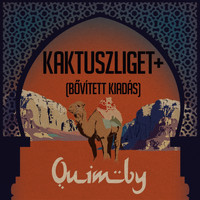 Quimby - Kaktuszliget+ (Bővitett Kiadás)