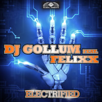 DJ Gollum feat. Felixx - Electrified