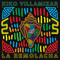 Kiko Villamizar - La Remolacha