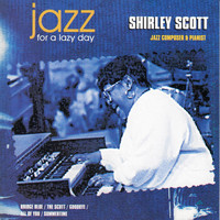 Shirley Scott - Jazz for a Lazy Day