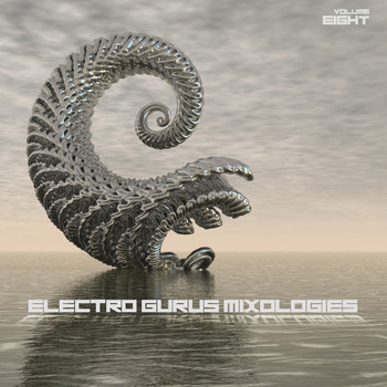 Various Artists - Electro Gurus: Mixologies, Vol. 8