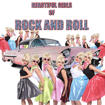 Various Artists - Beautiful Girls of Rock and Roll
