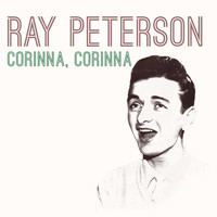 Ray Peterson - Corinna, Corinna