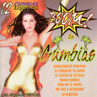 Los Ángeles Verdes - Boom! De Cumbias… 12 Cumbias Explosivas