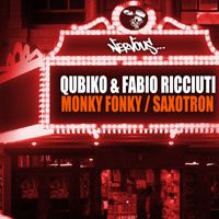 Qubiko, Fabio Ricciuti - Monky Fonky / Saxotron
