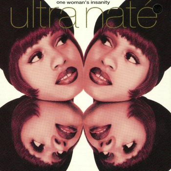 Ultra Naté - One Woman's Insanity