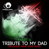Fabio G. - Tribute to My Dad