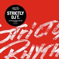 DJ T - Strictly DJ T.: 25 Years Of Strictly Rhythm